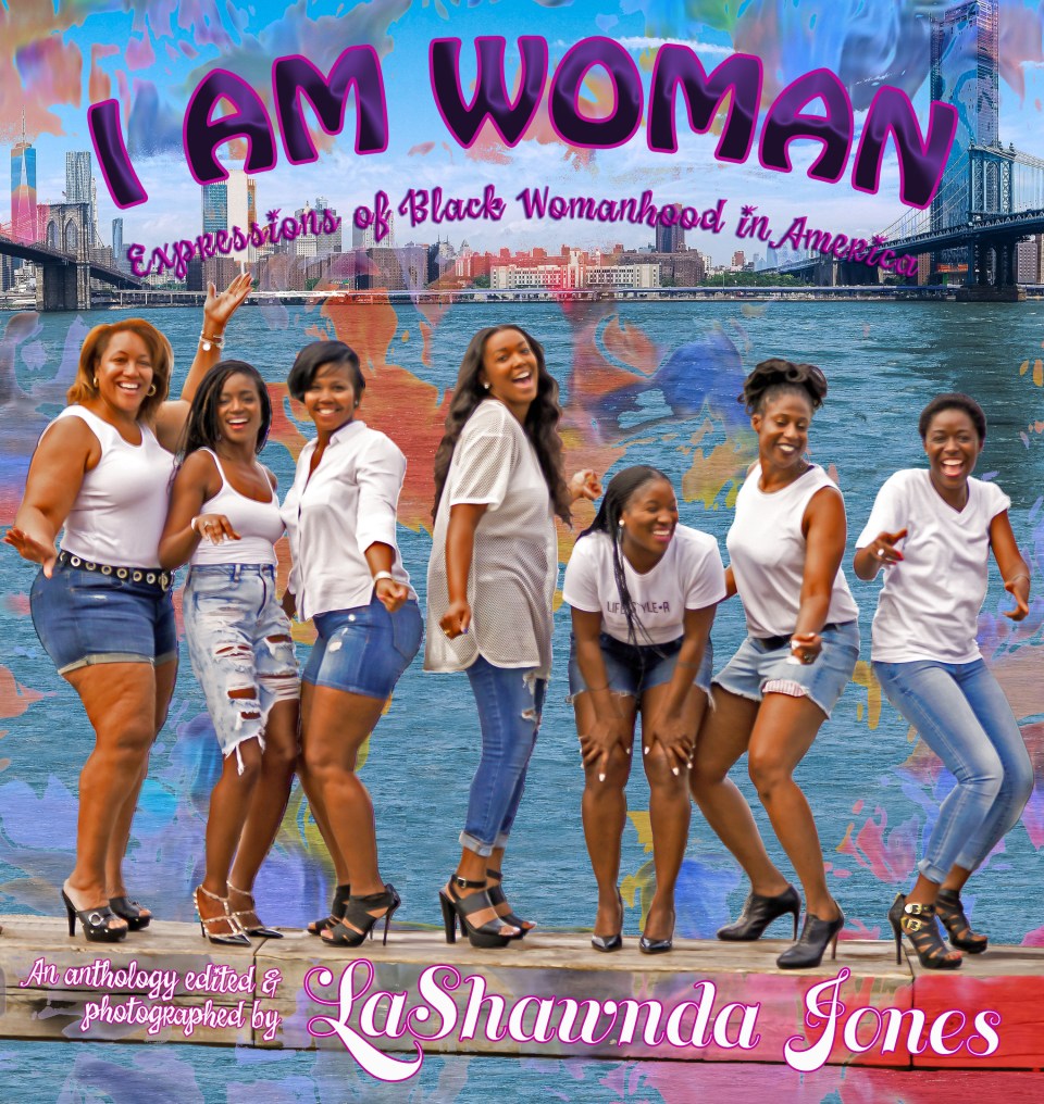 I AM WOMAN: Expressions of Black Womanhood in America Front Cover